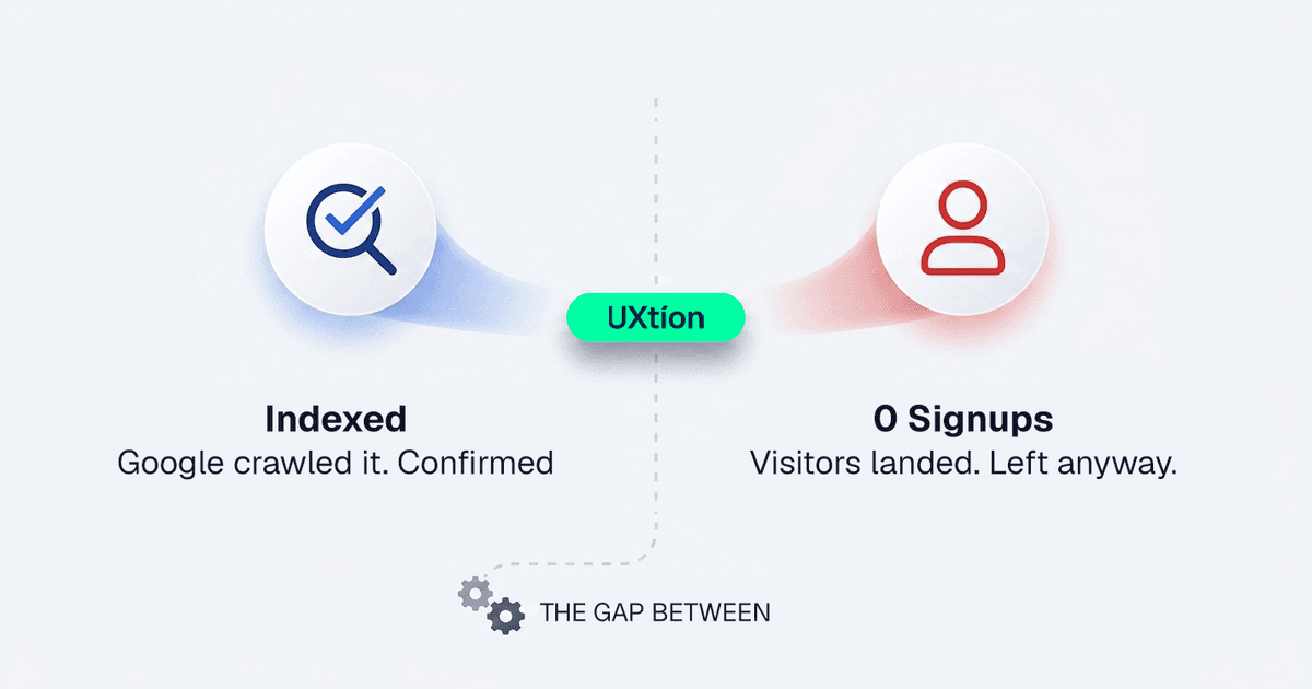 Your AI-Built Site Is Indexed. So Why Isn't Anyone Signing Up?